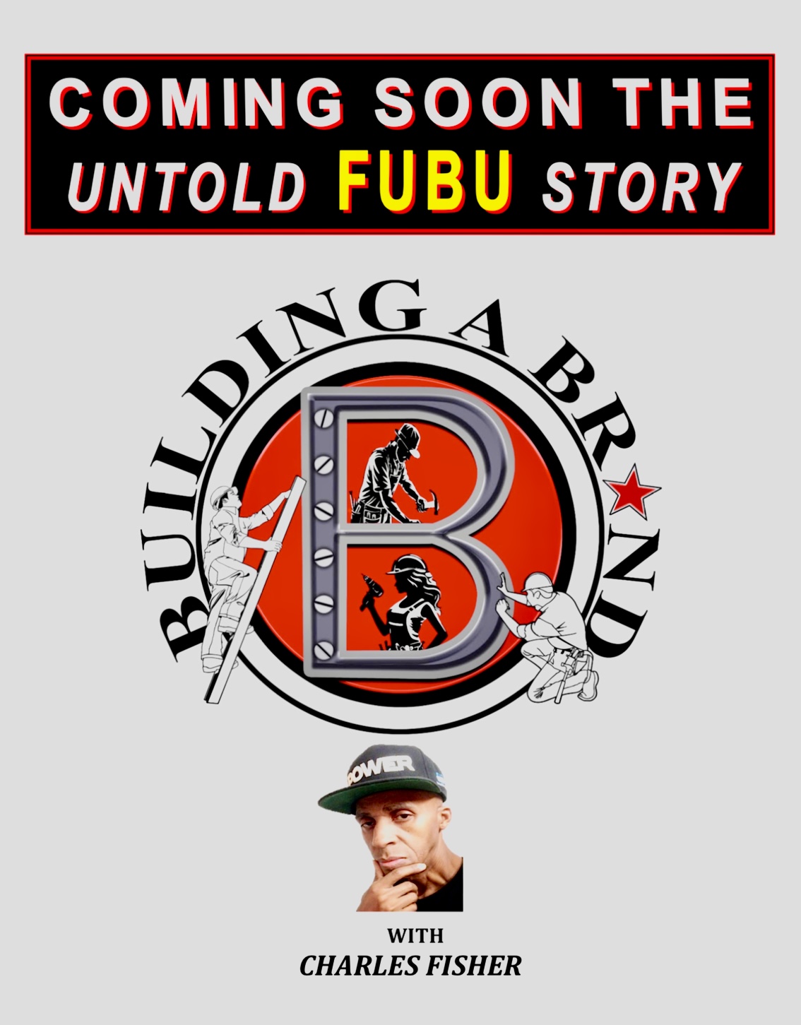 Building A Brand: The Untold FUBU Story with Charles Fisher